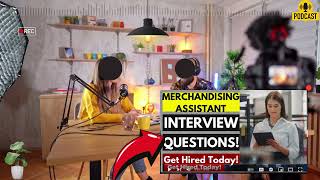 Merchandising Assistant Interview Questions and Answers  How To Answer Merchant Assistant Interview [upl. by Hepza194]