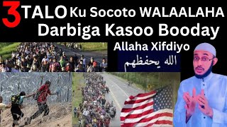 WALAALAHA Darbiga Kasoo Booday 3 TALO Ku Socoto Dr Ahmed AlYamaani [upl. by Aiuoqes239]