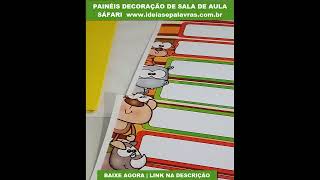 Kit Painéis Tema Safari para Decoração de sala de aula na Educação Infantil ideiasepalavras [upl. by Akeemaj710]