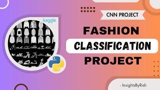 Fashion Classification Project  Convolutional Neural Network [upl. by Adrianne]