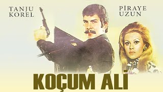 Koçum Ali Türk Filmi  Tanju Korel  Piraye Uzun [upl. by Hackett]