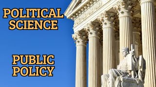 Political Science Part 3 Why Governments Make the Decisions They Do [upl. by Creamer]