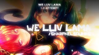 ⌈osumania⌋ — We Luv Lama 13 ⌈Attempt⌋ [upl. by Enorel]