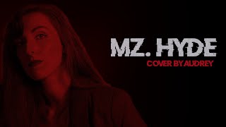 Mz Hyde  Halestorm Cover by Audrey [upl. by Walter693]