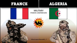 FRANCE vs ALGERIA  military power comparison  Algeria vs France [upl. by Dar]