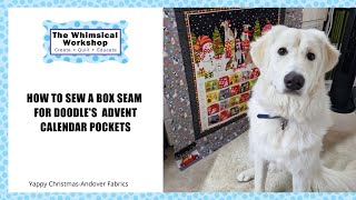 How to Sew a Box Seam for Our Advent Calendar Pockets for Doodles [upl. by Ainala]