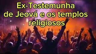 O que penso sobre os templos religiosos [upl. by Ytram]