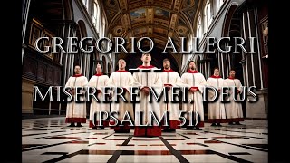 Gregorio Allegri  Miserere Mei Deus Psalm 51  Original MIDI Performance [upl. by Huesman557]