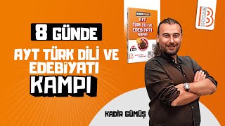 8 Günde AYT Türk Dili ve Edebiyatı Kampı  1Gün  Kadir GÜMÜŞ  2024 [upl. by Bovill]