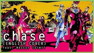 JOJO OPENING 6 ENGLISH COVER  CHASE feat Néstor Toimil  MasakoX [upl. by Shaughn]