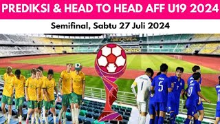 PREDIKSI amp HEAD TO HEAD  AUSTRALIA VS THAILAND  SEMIFINAL  AFF U19 2024  LIVE SCTV amp VIDIO [upl. by Kotz894]