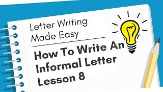 How To Write An Informal Letter with Example  Letter Writing Made Easy  Lesson 8 [upl. by Kurtzig]