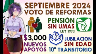 SEPTIEMBRE 2024 INICA REVOCACIÓN DE UMA y EDAD EN RETIRO IMSS e ISSSTE AUMENTOS [upl. by Allana680]