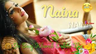 Naina  Arijit SinghWapKingmp4 [upl. by Enicnarf]