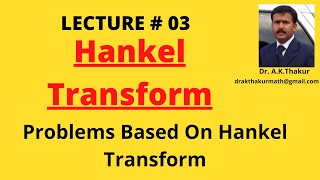 Problems Based on Hankel Transform II Hankel Transform II By DrAKThakur Sir [upl. by Laynad]