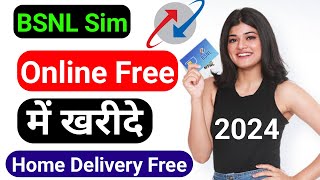 Bsnl sim order online 2024  bsnl sim online kaise mangaye 2024  bsnl free me kaise kharide 2024 [upl. by Ardnossak520]