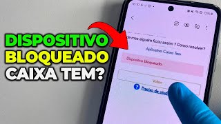 CAIXA TEM DISPOSITIVO BLOQUEADO COMO RESOLVER [upl. by Desiree]