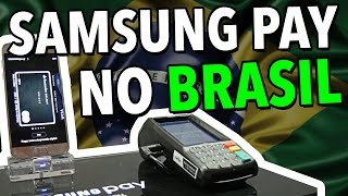 SAMSUNG PAY CHEGA AO BRASIL [upl. by Helenka]