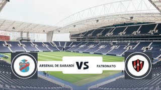 ARSENAL DE SARANDÍ VS PATRONATO [upl. by Aicital217]