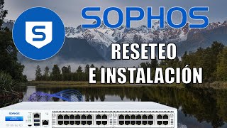 Firewall Sophos XG  Reseteo de Fábrica y Acceso por Cable Consola [upl. by Luca946]