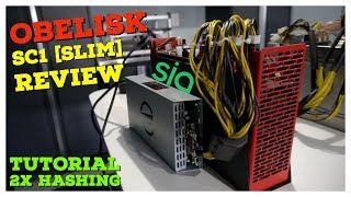 Obelisk Tech SC1 Slim SIA Miner  Review amp Tutorial  How To Upgrade Hashboards 2x Earnings [upl. by Yras836]