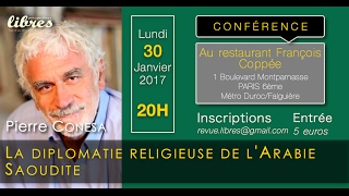 Pierre Conesa  La diplomatie religieuse de lArabie Saoudite [upl. by Irab]