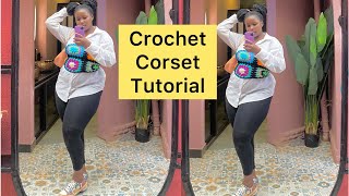 Crochet corset tutorial [upl. by Zitvaa567]