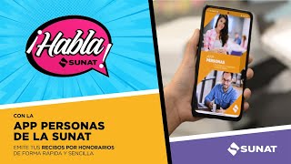 Habla SUNAT Recibos por honorarios desde el App Personas [upl. by Mortie243]