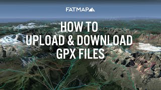 How to Upload and Download GPX Files on FATMAP [upl. by Atteragram]