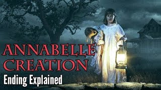 Annabelle Creation Ending Explained Spoiler Ending [upl. by Gustav]