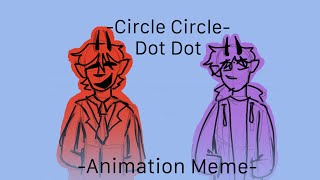 Circle Cirle Dot Dot lAnimation memel ft Ocs [upl. by Magdalene594]