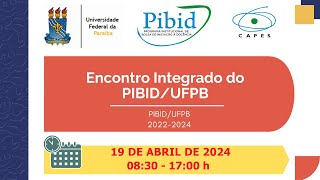 Encontro Integrado do PIBIDUFPB [upl. by Augusta914]