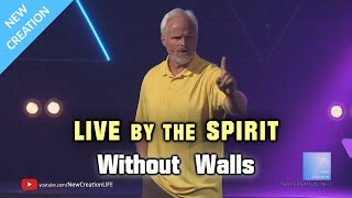 Dan Mohler  Live by the Spirit  Without Walls Church  June 2019 [upl. by Lynelle]