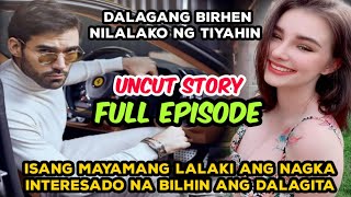 FULL EPISODE Isang MILYONARYONG lalaki ang INTERESADONG BILHIN ang babae [upl. by Korey]