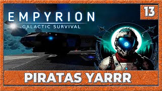 Piratas yarr🎮 Empyrion Galactic Survival gameplay español [upl. by Annadroj]