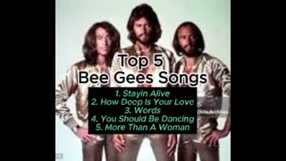 5 Most Popular Songs By the Bee Gees Music Group [upl. by Aneela990]