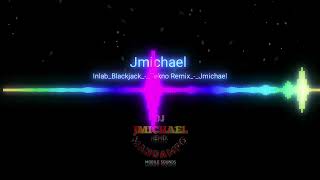 Inlab  Blackjack  TeknoMix  Techno Remix  Jmichael [upl. by Spurgeon366]