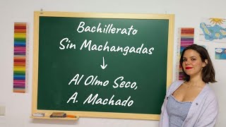 quotAl Olmo Secoquot de A Machado Lengua PAU 2025  Bachillerato Sin Machangadas PAU ESO [upl. by Ydnirb]