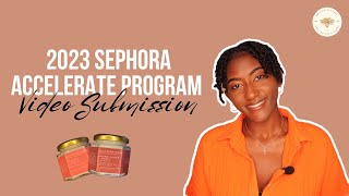 2023 SEPHORA ACCELERATE SUBMISSION  SOUTHERN HONEY CARE sephora [upl. by Anawyt258]