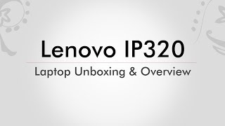 Lenovo Ideapad Laptop Unboxing  Lenovo 32015IKB  Lenovo Laptop Review  Lenovo IP320 Review [upl. by Shererd]