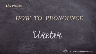 How to Pronounce Ureter Real Life Examples [upl. by Kenta]