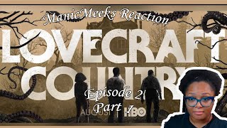 WHAT DID THEY WALK IN TO  Lovecraft Country S1E2 quotWhiteys on the Moonquot Reaction Part 1 [upl. by Rhea922]