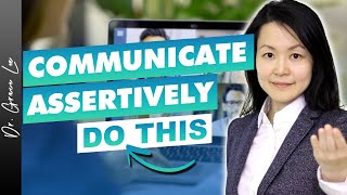 How to Speak Assertively Assertive Communication [upl. by Iggam]