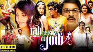 Rab Ne Bana Di Jodi Full Movie  Shah Rukh Khan Anushka Sharma Vinay Pathak  Review amp Facts HD [upl. by Krik151]