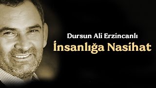 Dursun Ali Erzincanlı  Alemi Sen Kendinin Kölesi Kulu Sanma [upl. by Kinnard]