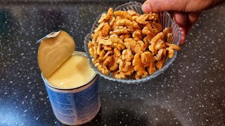 Best Condensed Milk with Walnuts Youll be Amazed Dessert in a Minute No Baking [upl. by Enyamrahc]