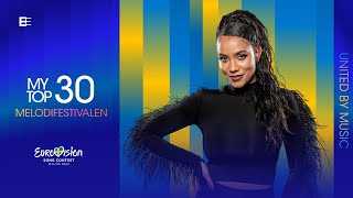 🇸🇪 Melodifestivalen 2024  My Top 30  Eurovision 2024 [upl. by Ahselat]