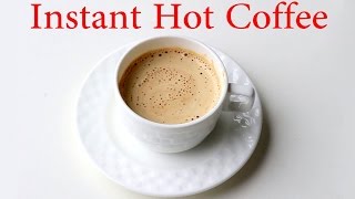 HOT COFFEE RECIPE by Gopi  Homemade Instant NESCAFÉ Hot Coffee Recipe [upl. by Killam]