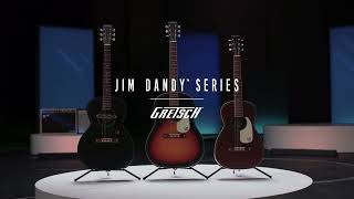 Introducing the allnew Jim Dandy Acoustics Series  Gretsch Guitars [upl. by Akeenahs]