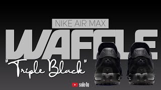 Nike Air Max Waffle Racer SP “TRIPLE BLACK”  2024 Details  Release Info [upl. by Kcirredal]